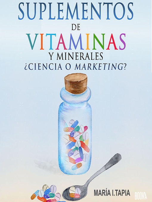 Title details for Suplementos de vitaminas y minerales by Maria I. Tapia - Wait list